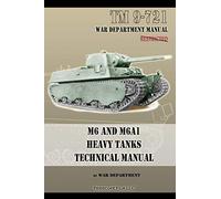 M6 and M6A1 Heavy Tanks Technical Manual