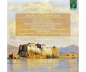 MA AQUA FELIX/DE MAR - MANCINI FLUTESONATAS VOL.2 - CD - P2222z
