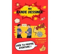 Ma bande dessinée: Crée ta propre aventure !
