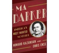 Ma Barker Americas Most Wantedpb: America's Most Wanted Mother