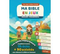 Ma Bible en jeux: Ancien Testament