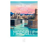 Ma bonne vieille MARSEILLE