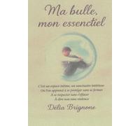Ma bulle mon essentiel: Un espace intime où l'on apprend à se protéger sans de fermer
