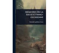 MÃ(c)moires De La SociÃ(c)tÃ(c) Finno-ougrienne
