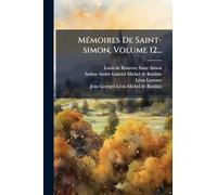 MÃ(c)moires De Saint-simon, Volume 12...