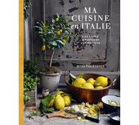 Ma cuisine en Italie: Une année de partages et d'émotions