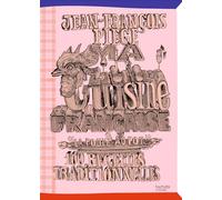 Ma cuisine française à "La Poule au Pot": 100 recettes traditionnelles