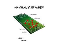 Ma Feuille de Match: Le carnet tactique du coach - Analyse, planifie et prends l’avantage sur tes adversaires