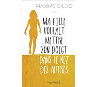 Ma fille voulait mettre son doigt dans le nez des autres