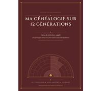 Ma généalogie sur 12 générations: Carnet de recherche à remplir, arbre généalogique, tableaux Sosa, fiches d'ancêtres et journal de dépouillement