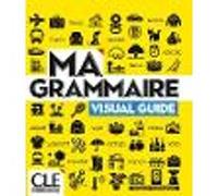 Ma grammaire - Visual guide / English version- Niveaux A1/B2 - Livre