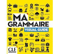 Ma grammaire - Visual guide / English version- Niveaux A1/B2 - Livre