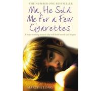 Ma, He Sold Me for a Few Cigarettes by Long, Martha (May 15, 2008) Paperback