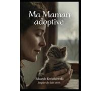 MA MAMAN ADOPTIVE: 1 (Mémoires)