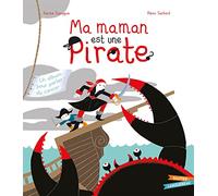 Ma maman est une pirate: Un album pour parler du cancer