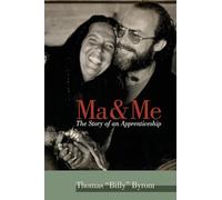Ma & Me: The Story of an Apprenticeship