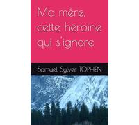 Ma mére, cette héroïne qui s'ignore: 1 (Entre ma mére et les dragons)