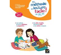 Ma méthode de lecture syllabique facile ! adaptée aux enfants DYS ou en difficulté d'apprentissage: CP-CE1-CE2 / 6 - 9 ans