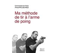 Ma méthode de tir à l'arme de poing