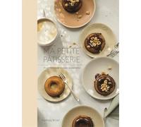 Ma petite pâtisserie: proef Parijs aan je eigen keukentafel
