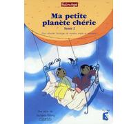 Ma petite planete cherie tome 2 - DVD édition 2015