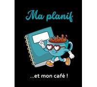 Ma planif... et mon café ! (Les Carnets Noirs)