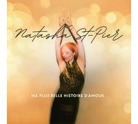 St-Pier, Natasha - Ma Plus Belle Histoire d'Amour