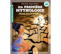 Ma première mythologie - Thésée et le fil d'Ariane CP/CE1 6/7 ans: Niveau 3: 9