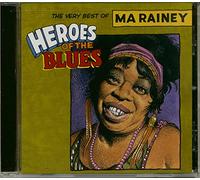 Ma Rainey - Heroes of the Blues: ...