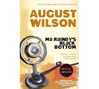 Ma Rainey's Black Bottom: A Play in Two Acts