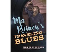Ma Rainey's Traveling Blues (American Made Music)