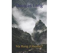 Ma Rung (Ghosts)?: Kiwi soldiers in the Vietnam war