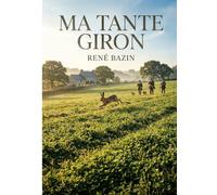 Ma tante Giron: Une fresque rurale au coeur des traditions françaises