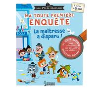 Les Ptits Sherlock : ma toute première enquête ! VOLUME 4: La maitresse a disparu
