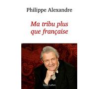 Ma tribu plus que francaise