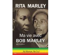 Ma vie avec Bob Marley: No woman, No cry