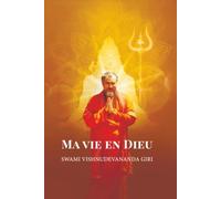 Ma vie en Dieu: Le premier livre