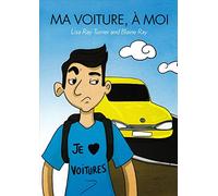 Ma Voiture, a Moi Un Petit Roman Entierement En Francais