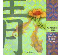 MA & LI BIAO XIAOUHUI New Colors From China (CD)