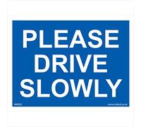 MA032 Please Drive Slowly SIGN caution residents children playing animals slow 200mm x 150mm 5mm Heavy Duty Foamex Foamboard