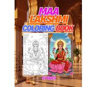 Maa Lakshmi Coloring Book for Kids: The Goddess of Wealth and Prosperity Fun Activity Book with Beautiful Divine Illustrations for Children (Adi Shakti Kala Lok)