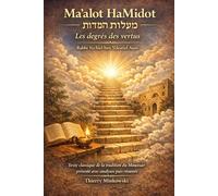 Ma'alot HaMidot: Les degrés des vertus (Textes fondamentaux du judaïsme)