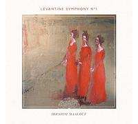Maalouf, Ibrahim - Levantine Sympony No.1
