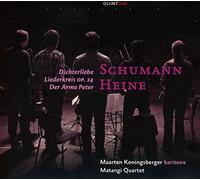 Maarten Koningsberger, Matangi Quanrtet - Schumann/heine: Dichterliebe, Liederkreis, Der Arme Peter