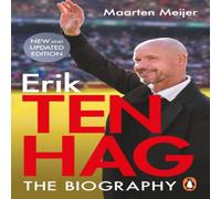 Maarten Meijer Ten Hag: The Biography Paperback Book Maarten Meijer Multicolor