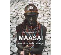 Maasai: A Warrior's Rite of Passage