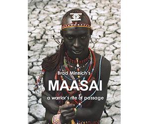 Maasai: A Warrior's Rite of Passage
