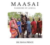 Maasai: Warriors of Africa