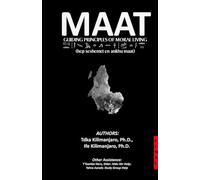 Maat Guiding Principles of Moral Living
