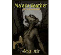 Ma'at's Feather: Volume 7 (Wyrdwolf)